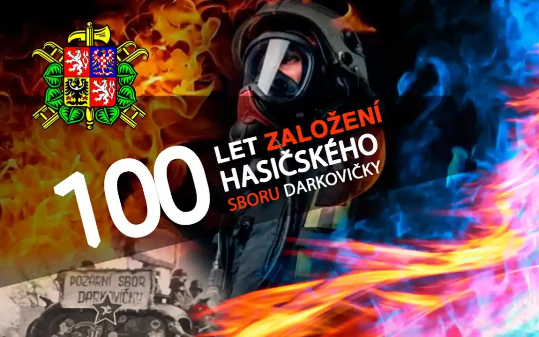 Hasiči Darkovičky oslavili 100 let od založení sboru